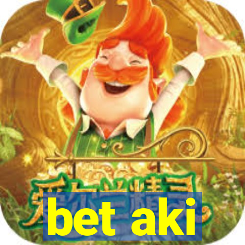 bet aki